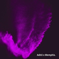 Aditii X Memphis. - Heart