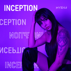 Mysha @ INCEPTION #1