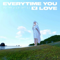 Everytime You Love w/ Starfall (Joshwa, Soju & Rosesleeves)