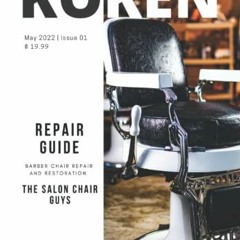 [Read] EBOOK 📕 Koken Barber Chair Repair Guide: Koken Barber Chair Disassembly and R