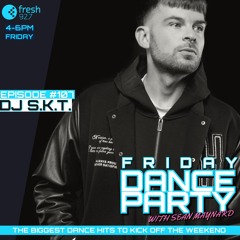 Friday Dance Party #107 with DJ S.K.T.