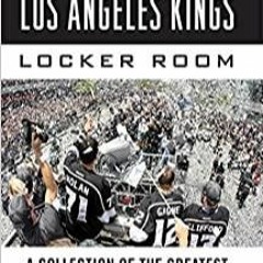 Read* PDF Tales from the Los Angeles Kings Locker Room: A Collection of the Greatest Kings Stories E