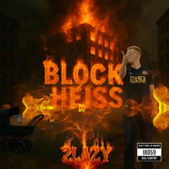 BLOCK HEISS - 2lazy