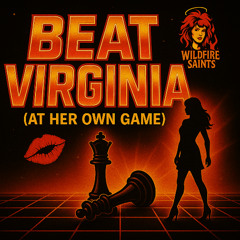 Beat Virginia (At Her Own Game)