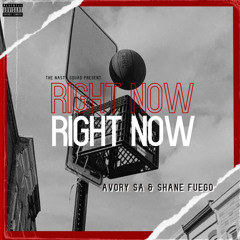 Shane Fuego & Avory SA -Right now (prod by Shane Fuego )