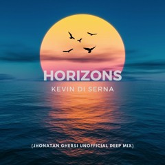 Kevin Di Serna - Horizons (Jhonatan Ghersi Unofficial Deep Mix)
