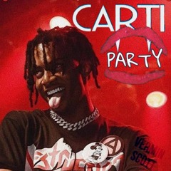 carti party!