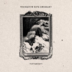 Whoredom Rife Emissary - Vinternatt