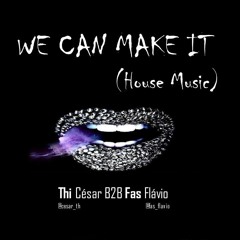 We can make it - Thi cesar B2B Fas flavio