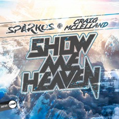 Sparkos & Craig Mclelland - Show me heaven