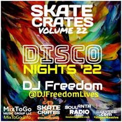 Skate Crates 22 X Classic Workout 62 - Disco Nights With SK8Mafia High Rollers [SoulantaRadio.com]
