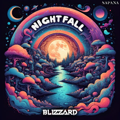 BLiZZARD - Nightfall [OUT NOW @ SAPANA]