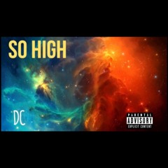 Dc- So High