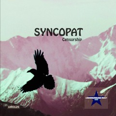 Syncopat - Censorship (Original Mix) [Underground Roof Records]