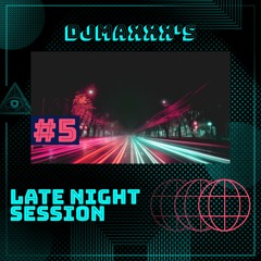Late Night Session #5