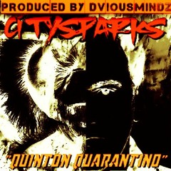 "QUINTON QUARANTINO" (freestyle) Produced By DviousMindz