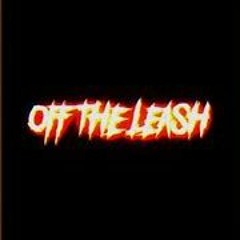 Off the Leash (Jersey x Flipz)