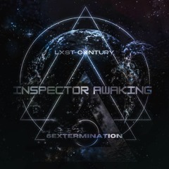 LXST CXNTURY & 6EXTERMINATION - INSPECTOR AWAKING (Slowed+BassBoosted)