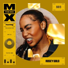 The Mix 009: Rosey Gold