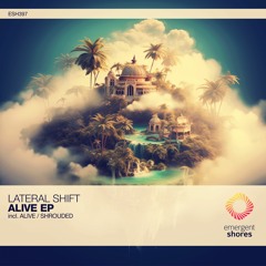 Lateral Shift - Alive (Original Mix) [ESH397]
