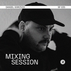 dee2 Mixing Session #035 - DANIEL GORZIZA
