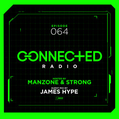 Connected Radio 064 (James Hype Guest Mix)