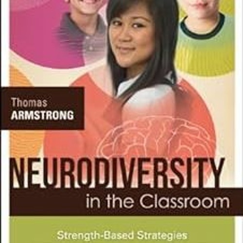 (Textbook( Neurodiversity in the Classroom: Strength-Based Strategies to Help Students with Spe