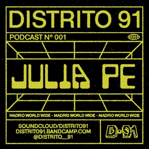 JULIA PÉ - D91 PODCAST SERIES 001