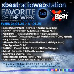 Marc Denuit // Favorite of the Week Podcast Mix Week 24.01.25 - 31.01.25 Xbeat Radio