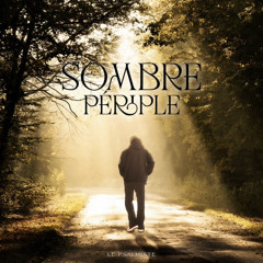 Le Psalmiste - Sombre Périple