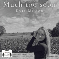 MUCH TOO SOON (B.HENNEBEL)