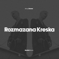 Kinny Zimmer - Rozmazana Kreska (Madkid Remix)