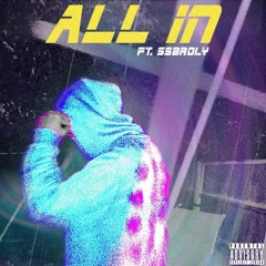 ALL IN (Feat. SSBROLY)