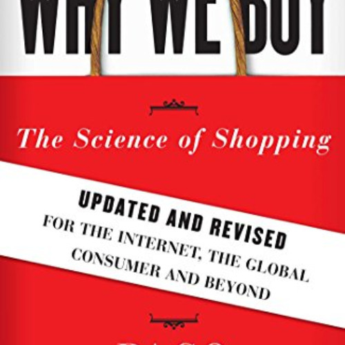 [FREE] EBOOK 💞 Why We Buy: The Science Of Shopping by  Paco Underhill [PDF EBOOK EPU