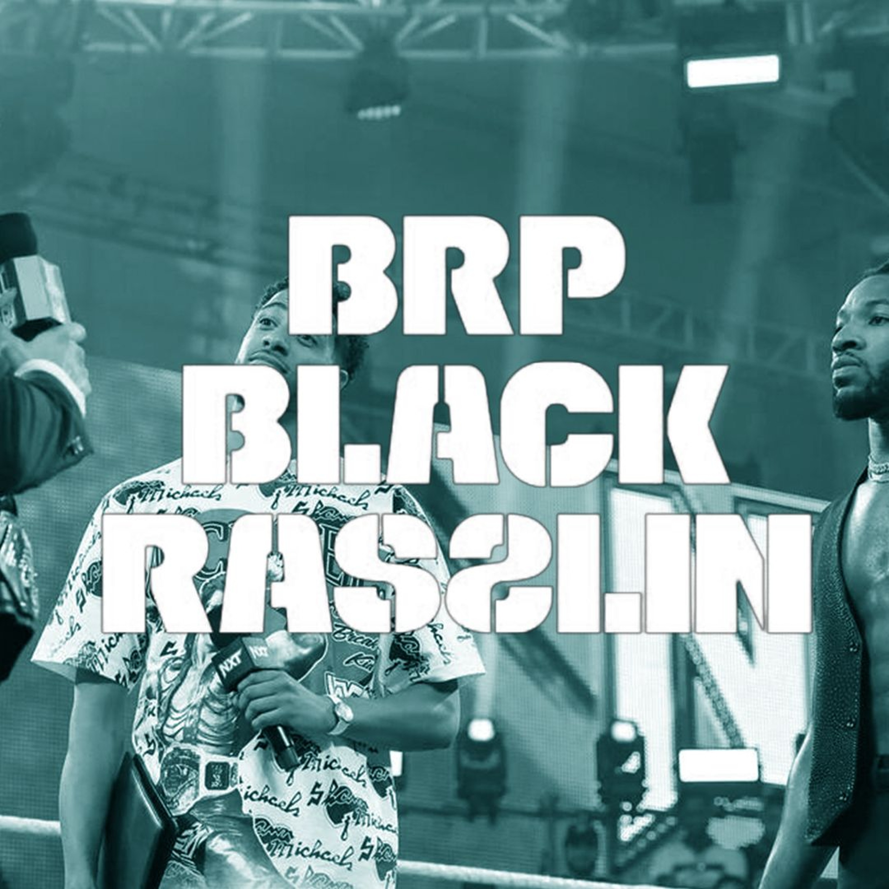 The Black Rasslin\' Podcast