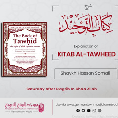 Class 43 Explanation of Kitab Al-Tawheed by Shaykh Hassan Somali