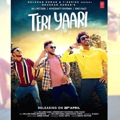 Teri Yaari Song | Millind Gaba, Aparsakti Khurana & King Kaazi