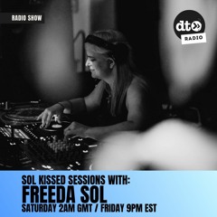 Sol Kissed Sessions #002 with Freeda Sol