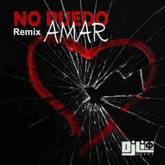 No Puedo Amar (Dj Lio Remix)