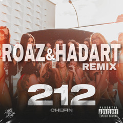 Chefin - 212 (Roaz & Hadart Remix) [Free Download]