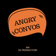 ANGRY CONVOS (SG remix)