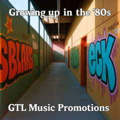 Growing Up In The 80's (remastered)
