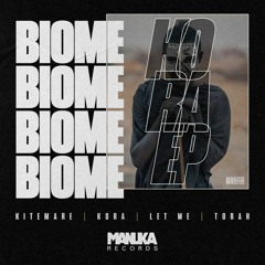 Premiere: Biome - Kitemare (Manuka Records)