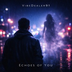 Echoes of You