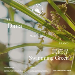 Brand Music Curation | Dana X Boundary less, Swimming Green
