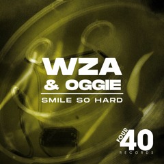 WZA X Oggie - Smile So Hard