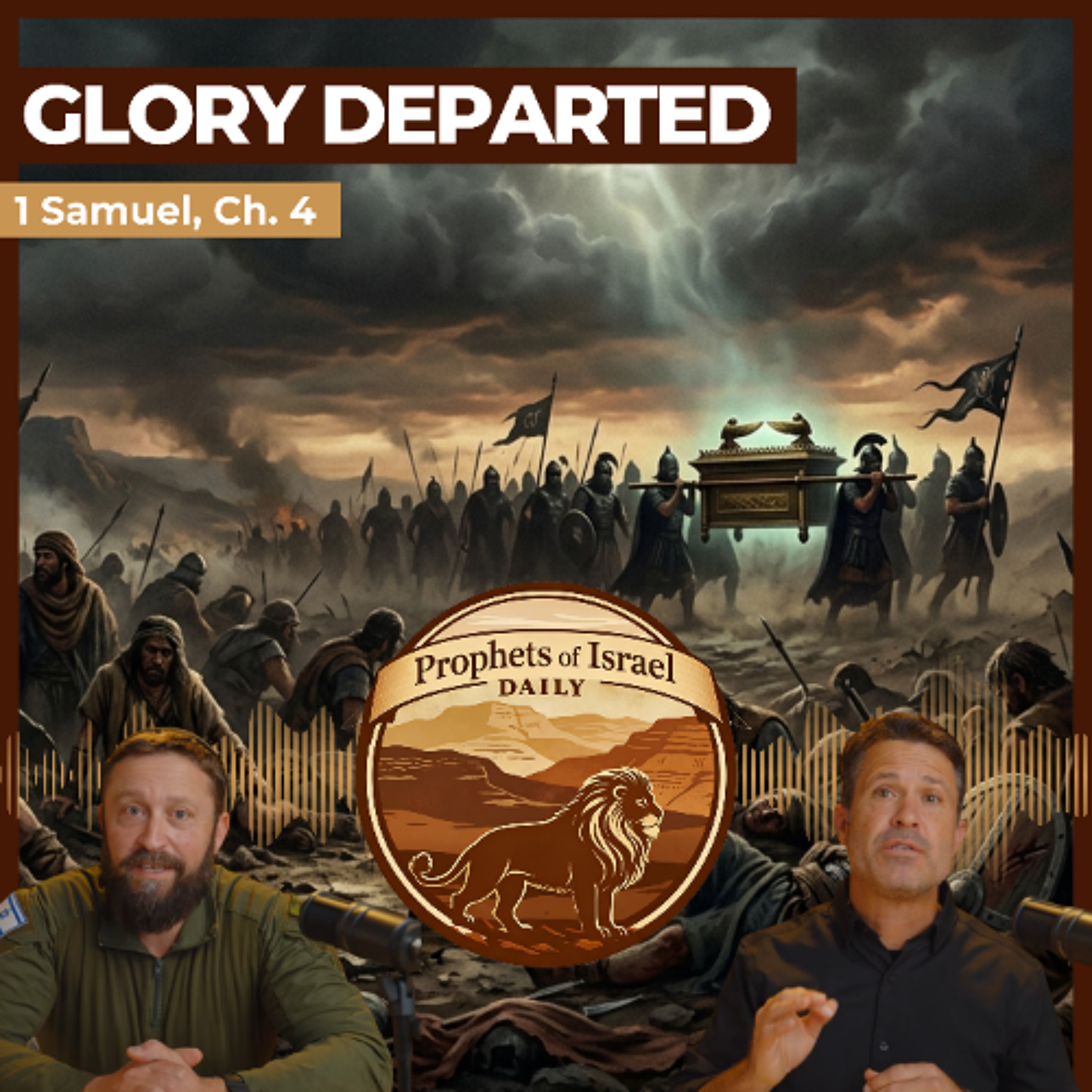 Samuel 1, Chapter 4 - Glory Departed | Prophets of Israel Daily