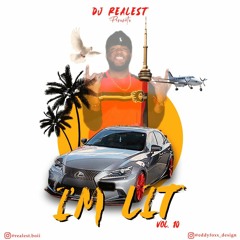 Im Lit (Vol. 10) 2021 HipHop Mix - DJ Realest