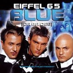 Eiffel 65 - Blue (BOTTEE Remix)