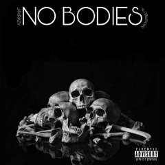 No Bodies